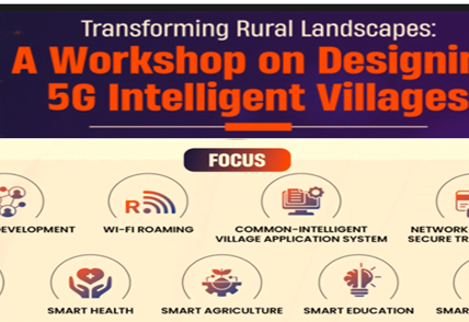 DoT organises workshop on ‘Transforming Rural Landscape: Shaping 5G Intelligent Villages’