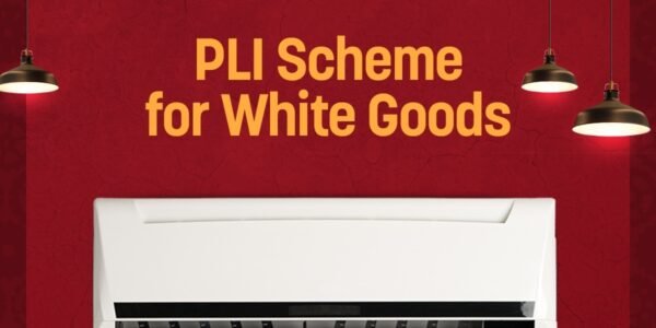 PLI Scheme for White Goods