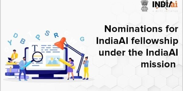 Nominations invited from B.Tech and M.Tech students for IndiaAI Fellowship
