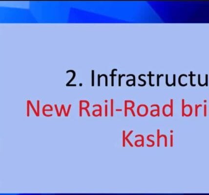 Union Cabinet approves construction of Varanasi-Pt.Deen Dayal Upadhyaya Multitracking including a new Rail-cum-Road Bridge over River Ganga