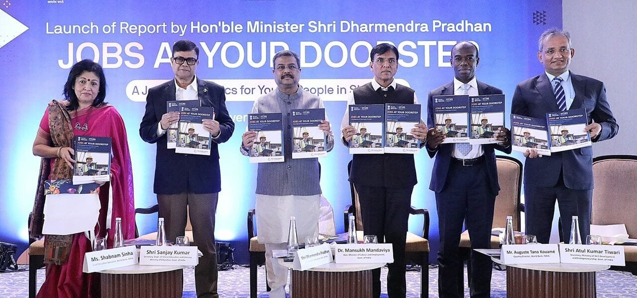 Dharmendra Pradhan and Dr. Mansukh Mandaviya released the World Bank's 'Jobs at Your Doorstep' report