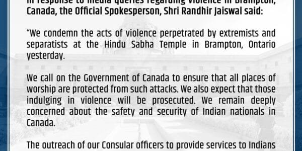 India condemns violence by separatists at Hindu Sabha Mandir in Canada