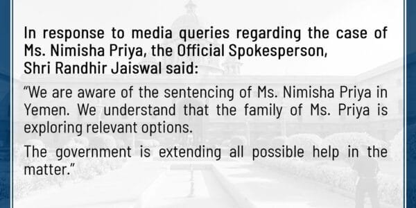 Government assures all possible assistance in the case of Indian nurse sentenced to death in Yemen