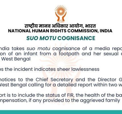 NHRC takes suo motu cognizance of a media report on the abduction and sexual assault of an infant from a footpath in Kolkata