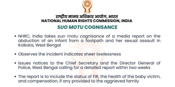NHRC takes suo motu cognizance of a media report on the abduction and sexual assault of an infant from a footpath in Kolkata