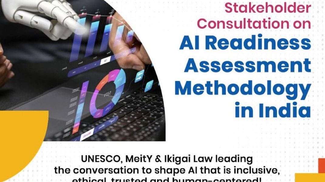 UNESCO and MeitY host stakeholder consultation on AI Readiness Assessment Methodology (RAM) in India
