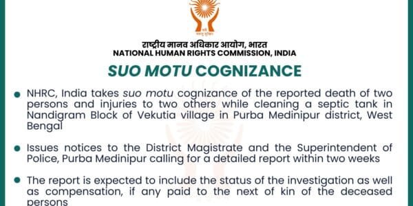 NHRC takes suo motu cognizance of news of two persons dying and two others getting injured while cleaning a septic tank in West Bengal