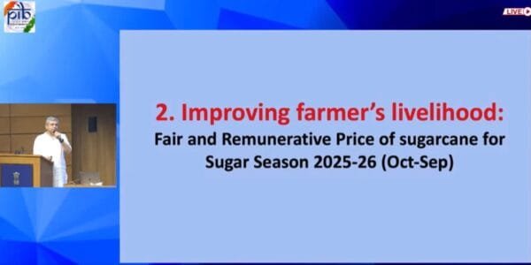 Cabinet approves Fair and Remunerative Price (FRP) of sugarcane payable by sugar mills to sugarcane farmers for 2025-26 season