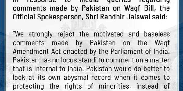 India criticises Pakistan for motivated and baseless comments on Wakf Amendment Act