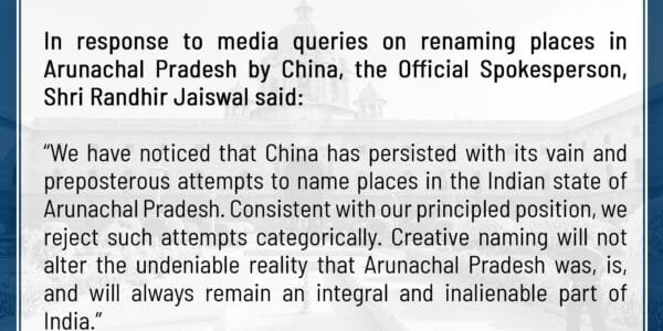 India rejects China's attempts to rename places in Arunachal Pradesh
