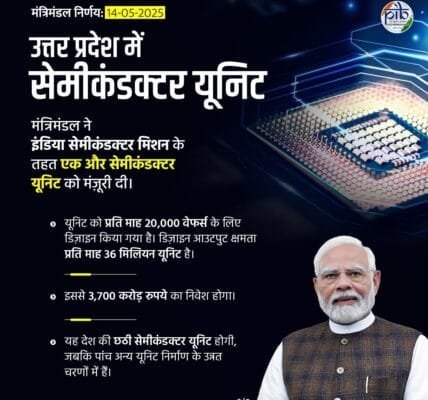 Union Cabinet approves semiconductor unit in Uttar Pradesh