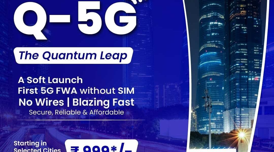 BSNL soft launches Quantum 5G FWA service