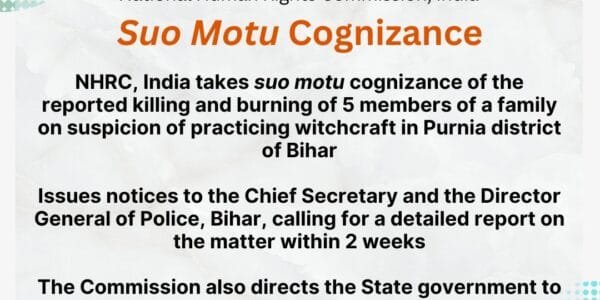 NHRC takes suo motu cognizance of alleged murder and burning of bodies of 5 members of a family on suspicion of practicing witchcraft in Bihar's Purnia district