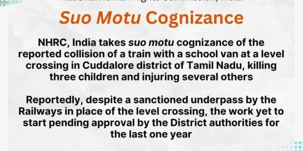 NHRC takes suo motu cognizance of the collision between a train and a school van at a level crossing in Cuddalore district of Tamil Nadu