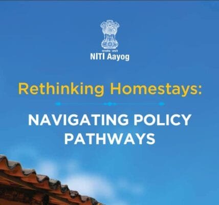 NITI Aayog releases report on Rethinking Homestays Charting Policy Paths
