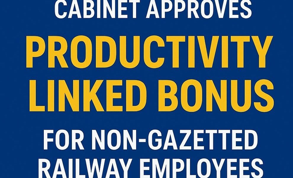 Union Cabinet approves 78 days Productivity Linked Bonus to Railway employees