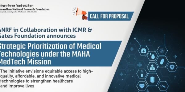 ANRF launches Maha Medtech Mission in collaboration with ICMR and Gates Foundation
