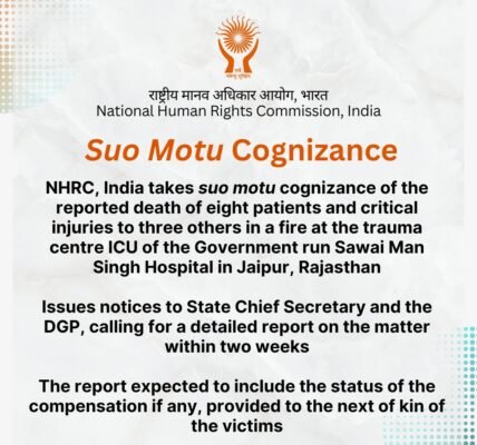 NHRC takes suo motu cognizance of the incident in which eight patients died and three others were seriously injured in a fire in the ICU of the Trauma Centre of Sawai Man Singh Hospital.
