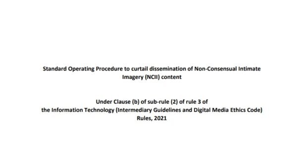 Government issues Standard Operating Procedure for Prevention of Non-Consensual Intimate Imagery (NCII) Content