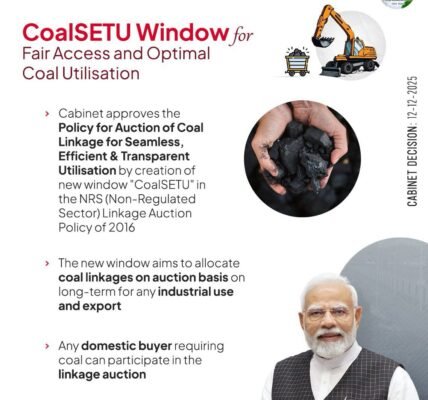 Cabinet Committee on Economic Affairs has approved the Coal Setu window