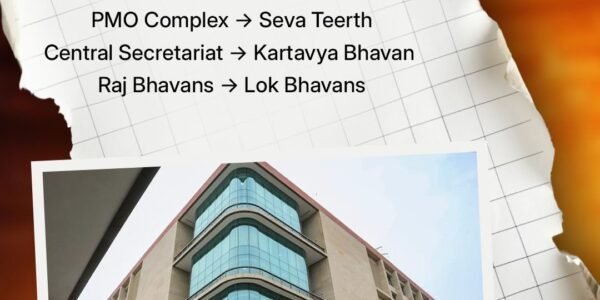 Prime Minister Office renamed as Seva Teerth, Raj Bhavan and Raj Niwas now Lok Bhavan and Lok Niwas