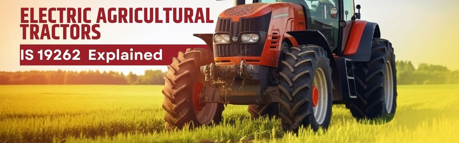 Union Minister Pralhad Joshi released Indian standards for electric agricultural tractors.