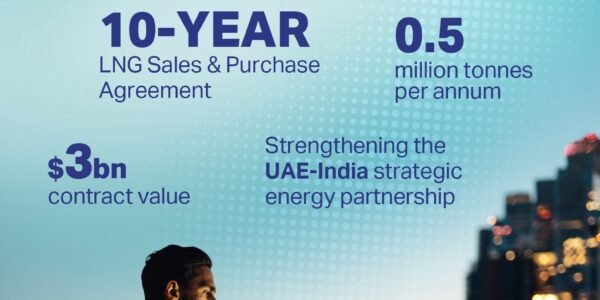 ADNOC Gas has signed a natural gas sales and purchase agreement with HPCL worth 25 to 3 billion.