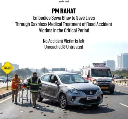 Government approves PM Relief Scheme to guarantee hospitalization and treatment to road accident victims