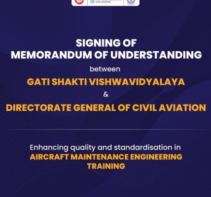 Gati Shakti University and the DGCA have signed an MoU to improve aircraft maintenance and create employment opportunities.