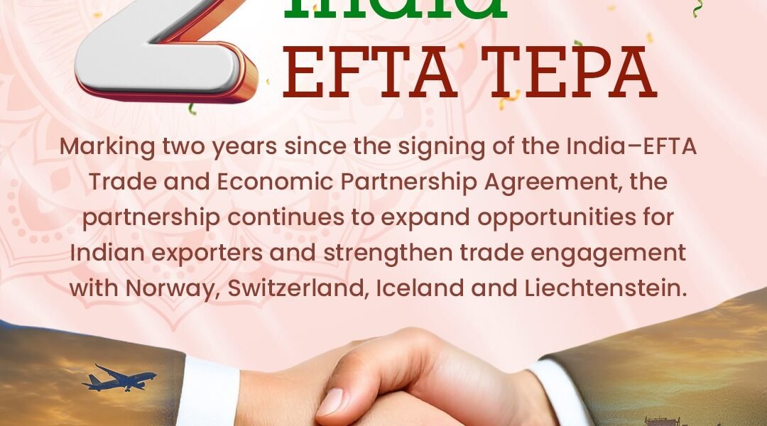 India-EFTA TEPA Agreement completes two years