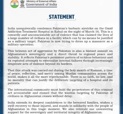 India explicitly condemned Pakistan airstrike on the Omid Drug De-addiction Hospital in Kabul.