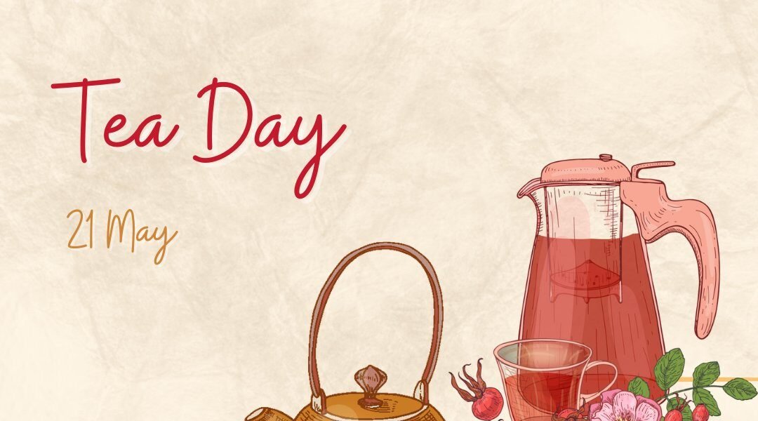 Today is International Tea Day