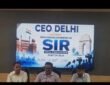 process for the Special Intensive Revision (SIR) of the voter list in Delhi will begin on June 20