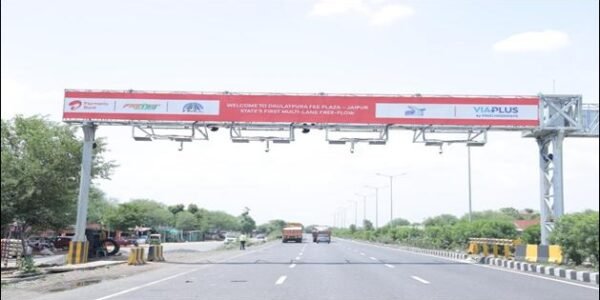 NHAI successfully launched Rajasthan first multi-lane free-flow tolling system at the Daulatpura toll plaza on the Delhi-Jaipur section of NH-48
