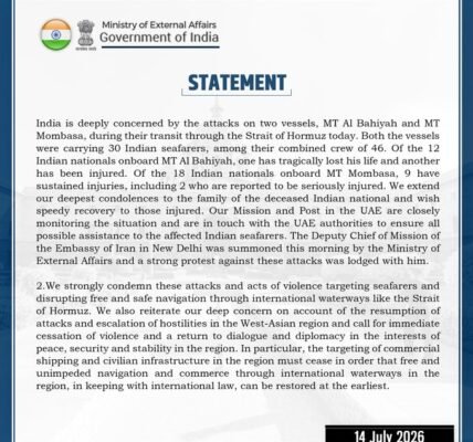 India expressed deep concern over the attacks on two ships—MT Al-Bahiyah and MT Mombasa—while they were passing through the Strait of Hormuz