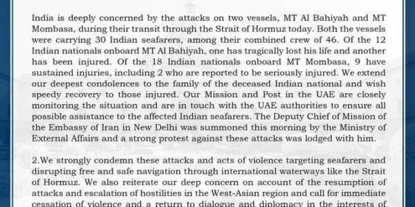 India expressed deep concern over the attacks on two ships—MT Al-Bahiyah and MT Mombasa—while they were passing through the Strait of Hormuz