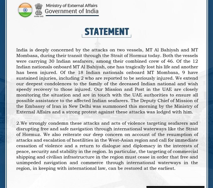 India expressed deep concern over the attacks on two ships—MT Al-Bahiyah and MT Mombasa—while they were passing through the Strait of Hormuz