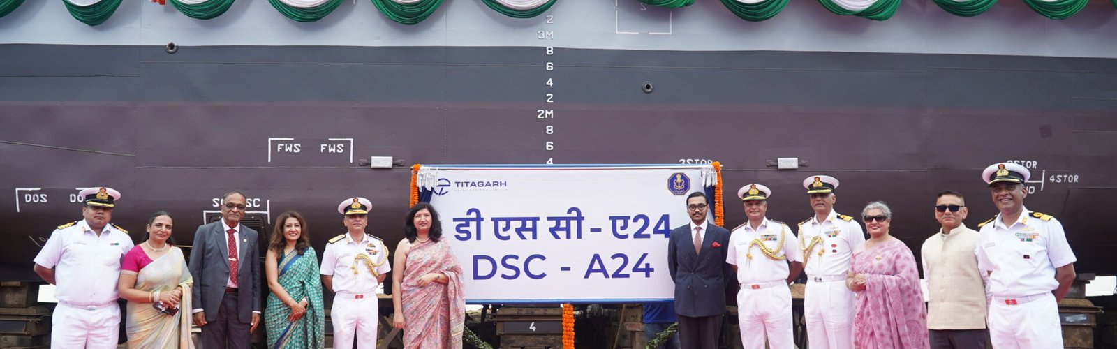DSC A-24 was launched into the sea amidst a grand ceremony at Titagarh, Kolkata.