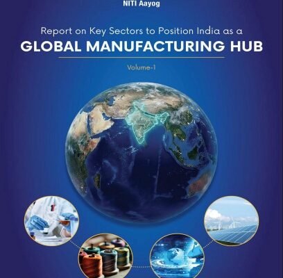 NITI Aayog report on Key sectors for establishing India as a global manufacturing hub
