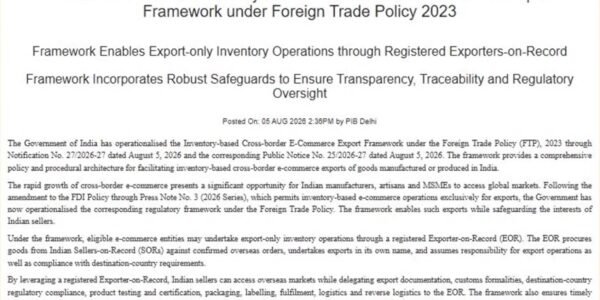 government notified the inventory-based cross-border e-commerce export framework under the Foreign Trade Policy 2023