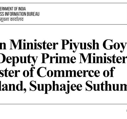 Union Minister of Commerce and Industry Piyush Goyal met with Thailand Deputy Prime Minister and Minister of Commerce Supaji Suthumpun.