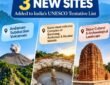 UNESCO has added three new Indian sites to its tentative list of World Heritage sites.